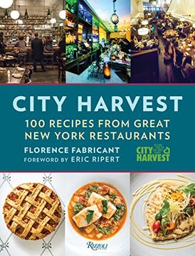 portada City Harvest: 100 Recipes From Great new York Restaurants (en Inglés)