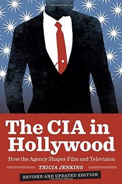 portada The CIA in Hollywood: How the Agency Shapes Film and Television