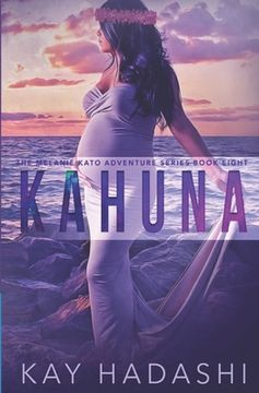 portada Kahuna: Ancient sacred rites haunt Maui! (en Inglés)