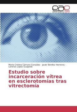 portada Estudio sobre incarceración vítrea en esclerotomías tras vitrectomía (Spanish Edition)