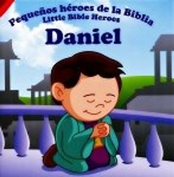 portada Pequeños Héroes de la Biblia Bilingüe, Daniel