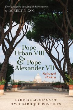 portada Pope Urban VIII and Pope Alexander VII: Selected Poetry (in English)
