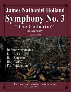 portada Symphony No. 3 "The Cathartic": Full Score and Individual Parts (en Inglés)