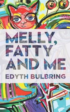 portada Melly, Fatty and Me (en Inglés)