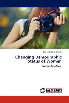 portada changing demographic status of women (en Inglés)