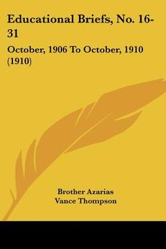 portada educational briefs, no. 16-31: october, 1906 to october, 1910 (1910) (en Inglés)
