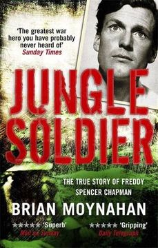 portada Jungle Soldier: The True Story of Freddy Spencer Chapman (en Inglés)