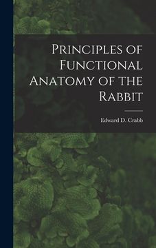 portada Principles of Functional Anatomy of the Rabbit (in English)