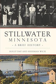 portada Stillwater, Minnesota: A Brief History