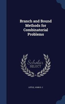 portada Branch and Bound Methods for Combinatorial Problems