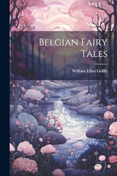 portada Belgian Fairy Tales (en Inglés)