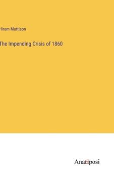 portada The Impending Crisis of 1860