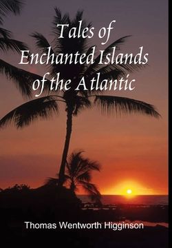 portada Tales of Enchanted Islands of the Atlantic (en Inglés)