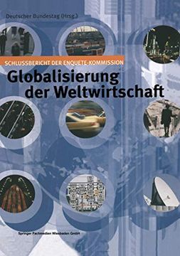 portada Globalisierung der Weltwirtschaft: Schlussbericht der Enquete-Kommission (en Alemán)