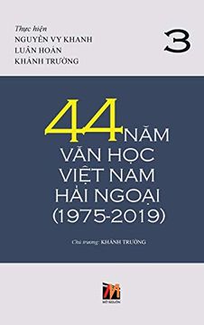 portada 44 Năm Văn Học Việt Nam Hải Ngoại (1975-2019) - Tập 3 (en Vietnamita)