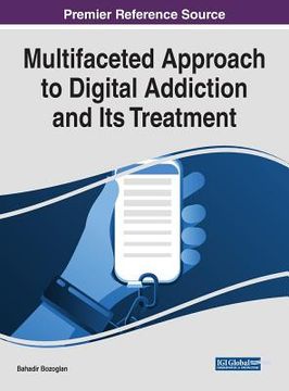 portada Multifaceted Approach to Digital Addiction and Its Treatment