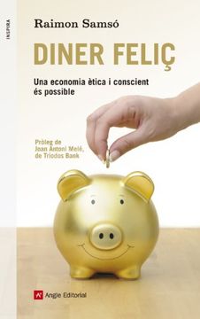 portada Diner Feliç. Una Economia Ètica I Conscient És Possible (Inspira) (en Catalá)