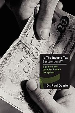 portada is the income tax system legal?: a guide to the canadian income tax system (en Inglés)