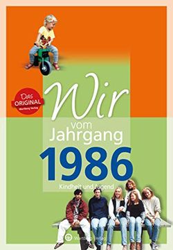 portada Wir vom Jahrgang 1986 - Kindheit und Jugend (Jahrgangsbände) (en Alemán)