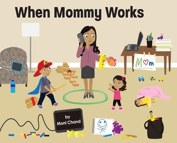 portada When Mommy Works (in English)