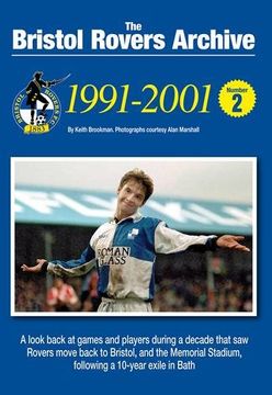 portada The Bristol Rovers Archive Number 2: 1991-2001: Number 2: