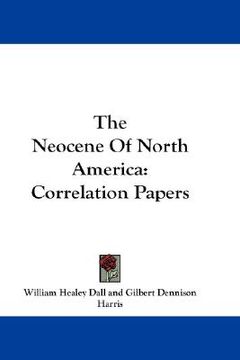 portada the neocene of north america: correlation papers (in English)