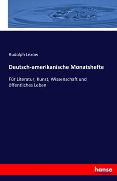 portada Deutsch-amerikanische Monatshefte: Für Literatur, Kunst, Wissenschaft und öffentliches Leben (German Edition)