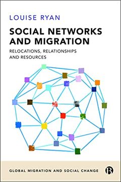 portada Social Networks and Migration: Relocations, Relationships and Resources (Global Migration and Social Change) (en Inglés)