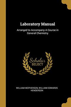 portada Laboratory Manual: Arranged to Accompany a Course in General Chemistry (en Inglés)
