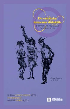 portada De Estetiska Ämnenas Didaktik: Utmaningar, Processer och Protester (en swedish)