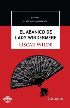 portada El abanico de Lady Windermere: Comedia en torno a una mujer buena (in Spanish)