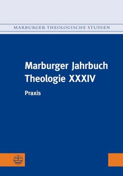 portada Marburger Jahrbuch Theologie XXXIV: PRAXIS (in German)