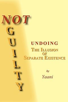 portada not guilty - undoing the illusion of separate existence (en Inglés)