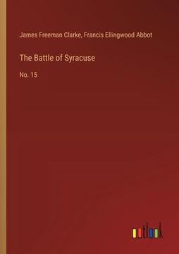 portada The Battle of Syracuse: No. 15 (en Inglés)