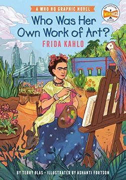 portada Who was her own Work of Art? Frida Kahlo: An Official who hq Graphic Novel (Who hq Graphic Novels) (en Inglés)