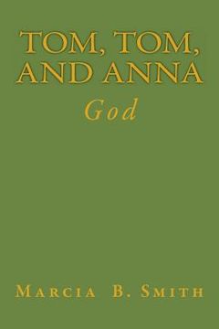 portada Tom, Tom, and Anna: God (in English)