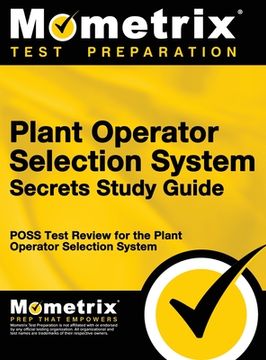 portada Plant Operator Selection System Secrets Study Guide: Poss Test Review for the Plant Operator Selection System