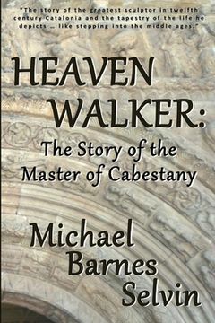 portada Heaven Walker: The Story of the Master of Cabestany (en Inglés)