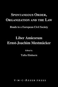 portada spontaneous order, organization and the law: roads to a european civil society - liber amicorum ernst-joachim mestmaecker (en Inglés)