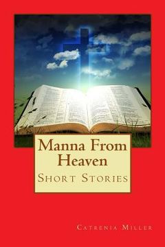 portada Manna from Heaven: Short Stories (in English)