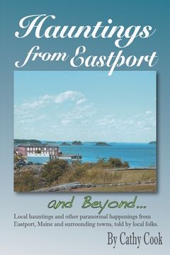 portada Hauntings from Eastport and Beyond (in English)