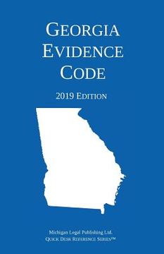 portada Georgia Evidence Code; 2019 Edition (en Inglés)