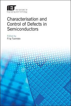 portada Characterisation and Control of Defects in Semiconductors (Materials, Circuits and Devices) (en Inglés)