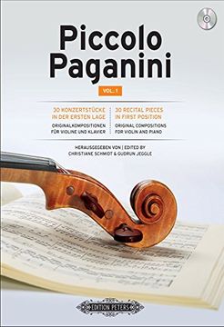 portada Piccolo Paganini for Violin and Piano -- Original Compositions (Incl. CD): 30 Recital Pieces in 1st Position; CD with Piano Acc., Book & CD (en Inglés)