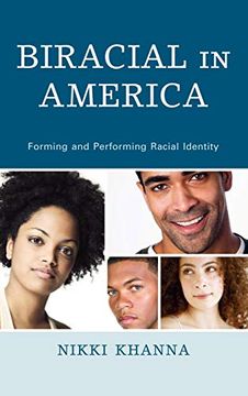 portada Biracial in America: Forming and Performing Racial Identity (en Inglés)