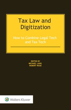 portada Tax Law and Digitization: How to Combine Legal Tech and Tax Tech (en Inglés)