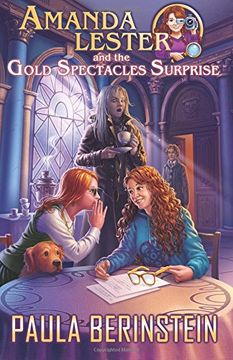 portada Amanda Lester and the Gold Spectacles Surprise: Volume 6 (Amanda Lester, Detective)