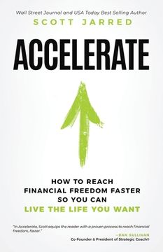 portada Accelerate: How to Reach Financial Freedom Faster So You Can Live the Life You Want