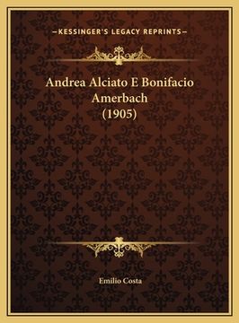 portada Andrea Alciato E Bonifacio Amerbach (1905) (en Italiano)