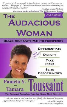 portada The Audacious Woman - 2nd Edition: Blaze Your Own Path to Prosperity (en Inglés)
